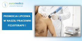 Pracownia Fizjoterapii - lipcowa promocja